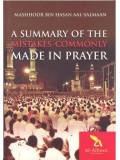 A Summary of the Mistakes Commonly Made in Prayer